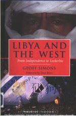 LIBYA AND THE WEST     PDF电子版封面  1860649882   