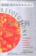 THE FUTURE OF REVOLUTIONS     PDF电子版封面  1842770322   