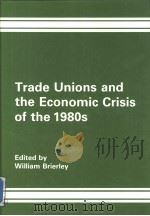 Trade Unions and the Economic Crisis of the 1980s（ PDF版）