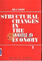 STRUCTURAL CHANGES IN THE WORLD ECONOMY     PDF电子版封面  0861873432   