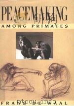 Peacemaking among Primates（ PDF版）