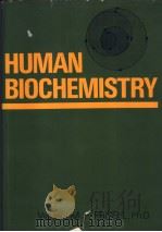 HUMAN BIOCHEMISTRY     PDF电子版封面  0023398205   