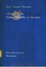 Libraries in the Federal Republic of Germany     PDF电子版封面     