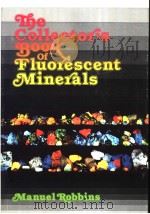 The Collector's Book of Fluorescent Minerals     PDF电子版封面  0442275064   