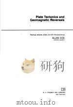 Plate Tectonics and Geomagnetic Reversals     PDF电子版封面     