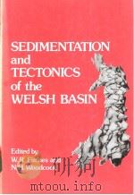 SEDIMENTATION AND TECTONICS OF THE WELSH BASIN     PDF电子版封面     