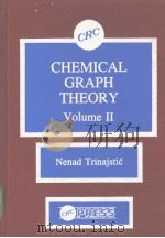 CHEMICAL GRAPH THEORY Volume II   1936  PDF电子版封面  0849352738  NENAD TRINAJSTIC 
