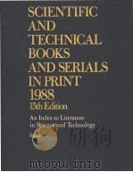 SCIENTIFIC AND TECHNICAL BOOKS AND SERIALS IN PRINT 1988 Volume 1     PDF电子版封面     