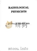 BADIOLOGICAL PHYSICISTS     PDF电子版封面     