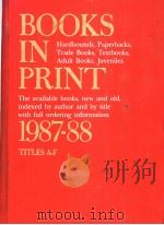 BOOKS IN PRINT 1987-88 TITLES A-F     PDF电子版封面  0835223752   
