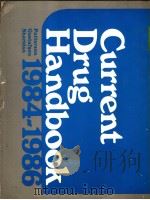 Current Drug Handbook 1984-1986     PDF电子版封面  0721612237   