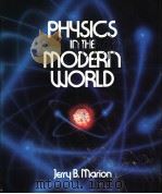 Physics in the Modern World     PDF电子版封面  0124722776   