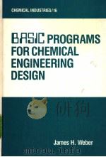 BASIC Programs for Chemical Engineering Design     PDF电子版封面     
