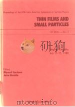 THIN FILMS AND SMALL PARTICLES     PDF电子版封面     