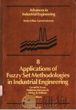 Applications of Fuzzy Set Methodologies in industrial Engineering（ PDF版）