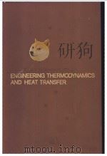ENGINEERING THERMODYNAMICS AND HEAT TRANSFER（ PDF版）