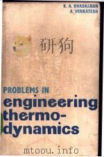 PROBLEMS IN ENGINEERING THERMO-DYNAMICS     PDF电子版封面  0070963681   
