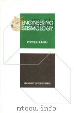 ENGINEERING SEISMOLOGY     PDF电子版封面     