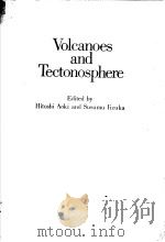 Volcanoes and Tectonosphere     PDF电子版封面     