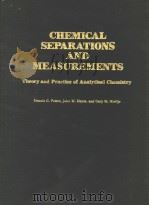 CHEMICAL SEPARATIONS AND MEASUREMENTS     PDF电子版封面     