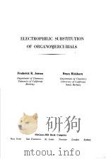ELECTROPHILIC SUBSTITUTION OF ORGANOMERCURIALS     PDF电子版封面     