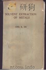 SOLVENT EXTRACTION OF METALS     PDF电子版封面     