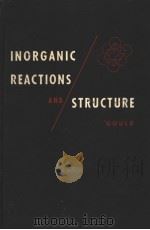 INORGANIC REACTIONS AND STRUCTURE GOULD     PDF电子版封面     