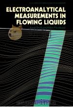 ELECTROANALYTICAL MEASUREMENTS IN FLOWING LIQUIDS（ PDF版）