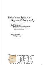 Substituent Effects in Organic Polarography     PDF电子版封面     