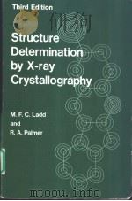 Structure Determination by X-ray Crystallography     PDF电子版封面  0306447517   
