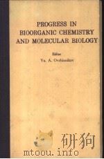 PROGRESS IN BIOORGANIC CHEMISTRY AND MOLECULAR BIOLOGY（ PDF版）