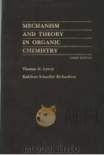 MECHANISM AND THEORY IN ORGANIC CHEMISTRY     PDF电子版封面     