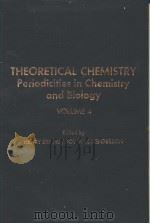 THEORETICAL CHEMISTRY Periodicities in Chemistry and Biology VOLUME 4     PDF电子版封面  0126819041   