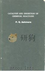 CATALYSIS AND INHIBITION OF CHEMICAL REACTIONS     PDF电子版封面     