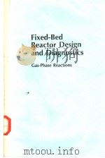 Fixed-Bed Reactor Design and Diagnostics     PDF电子版封面     