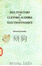 MULTIVECTORS AND CLIFFORD ALGEBRA IN ELECTRODYNAMICS     PDF电子版封面     