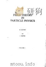 FIELD THEORY IN PARTICLE PHYSICS VOLUME 1     PDF电子版封面     