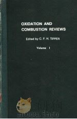 OXIDATION AND COMBUSTION REVIEWS Volume 1     PDF电子版封面     