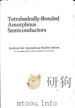 Tetrahedrally-Bonded Amorphous Semiconductors     PDF电子版封面     