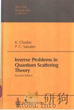Inverse Problems in Quantum Scattering Theory     PDF电子版封面  0387187316   