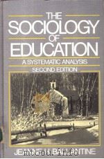 THE SOCIOLOGY OF EDUCATION     PDF电子版封面  0138201765   