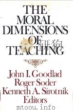 THE MORAL DIMENSIONS OF TEACHING     PDF电子版封面  1555421997   