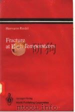 Fracture at High Temperatures     PDF电子版封面  7506203081   