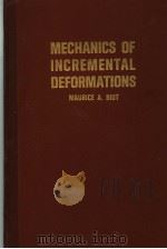 MECHANICS OF INCREMENTAL DEFORMATIONS     PDF电子版封面     