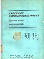 A REVIEW OF UNDERGRADUATE PHYSICS     PDF电子版封面     