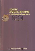 IONIC EQUILIBRIUM：a mathematical approach     PDF电子版封面     