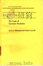 The Logic of Quantum Mechanics     PDF电子版封面    ENRICO G·BELTRAMETTI AND CIANN 