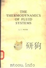 THE THERMODYNAMICS OF FLUID SYSTEMS   1975  PDF电子版封面  0198561806  L·C·WOODS 