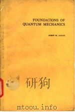FOUNDATIONS OF QUANTUM MECHANICS   1968  PDF电子版封面    JOSEF M·JAUCH 