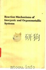 Reaction Mechanisms of Inorganic and Organomentallic Systems   1991  PDF电子版封面  0195069455  ROBERT B.JORDAN 